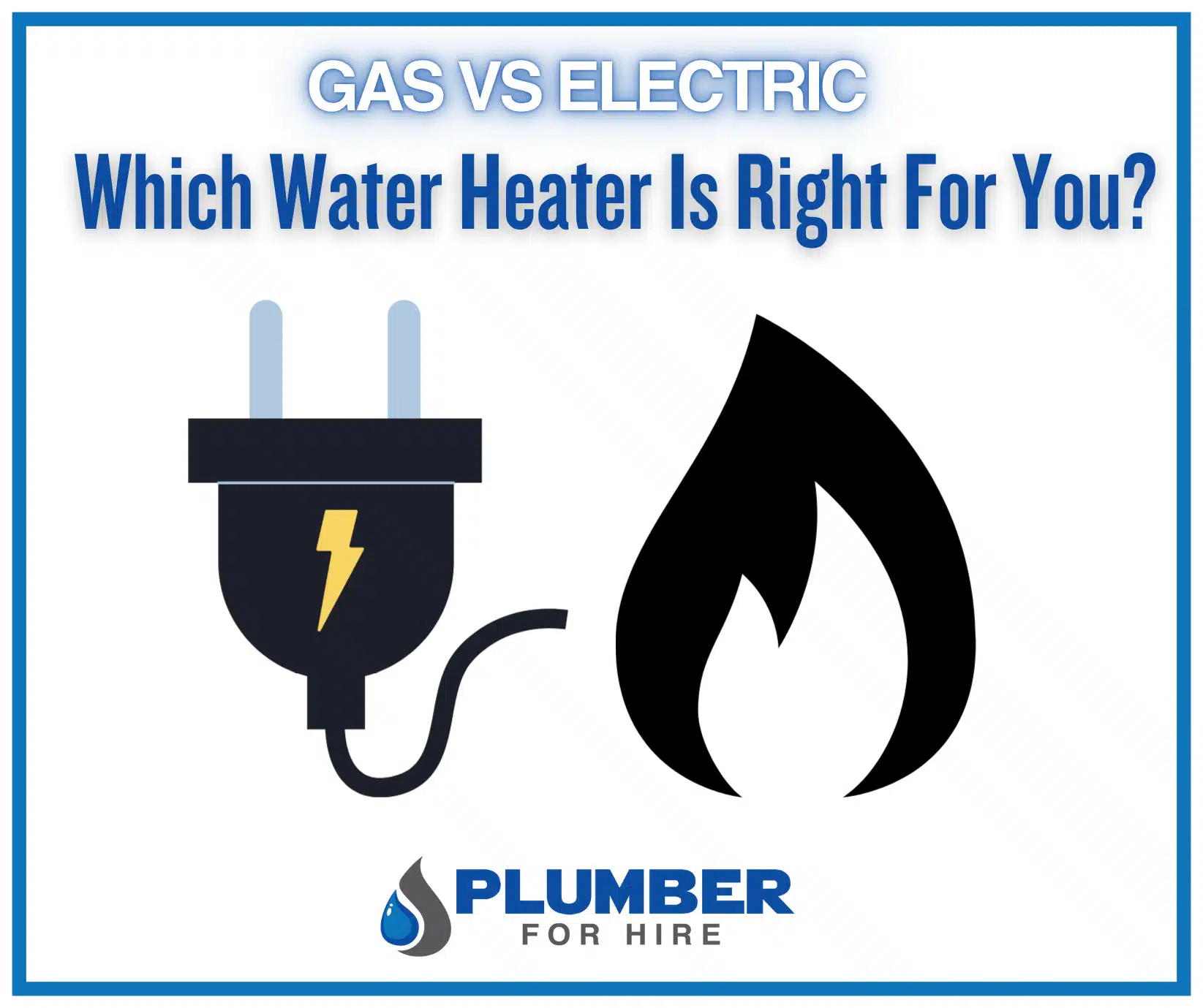 Gas vs. Electric Water Heaters: Which One Is Right for You?